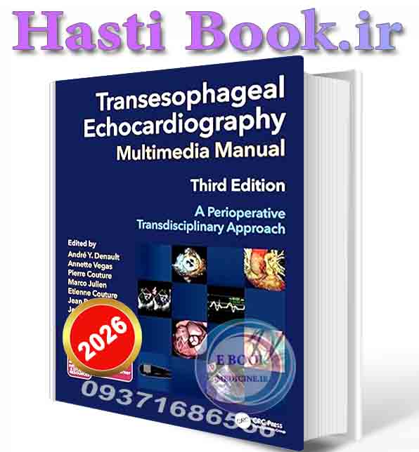 دانلود کتاب Transesophageal Echocardiography Multimedia Manual: A Perioperative Transdisciplinary Approachy 2026 (ORIGINAL PDF)