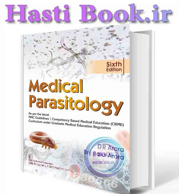 دانلود کتاب Medical Parasitology, 6/e | As per the latest NMC Guidelines | Competency Based Medical Education (CBME) Curriculum under Graduate Medical Education Regulation (PB 2026) 2026 (ORIGINAL PDF)