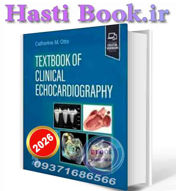 دانلود کتاب Otto Textbook of Clinical Echocardiography, 7th Edition True PDF+370 Video's  2024 