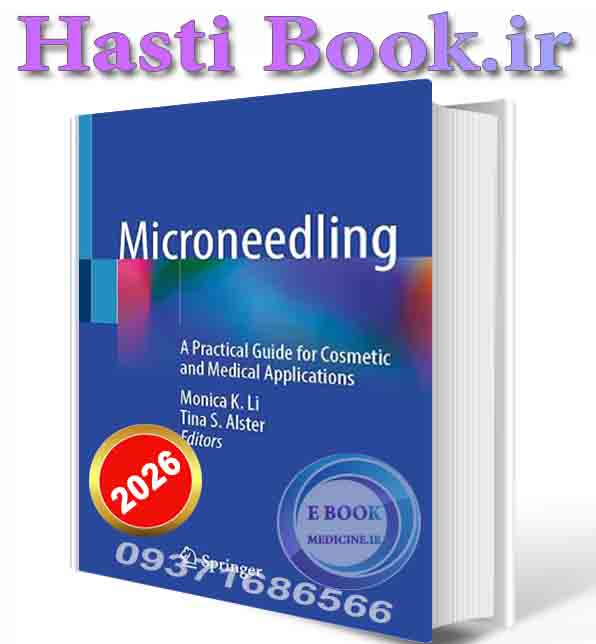 دانلود کتابMicroneedling: A Practical Guide for Cosmetic and Medical Applicationse 2026 (ORIGINAL PDF)