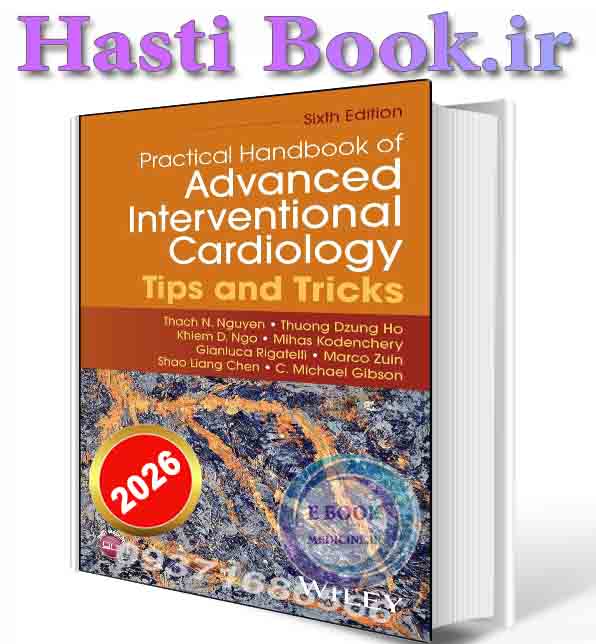 دانلود کتاب Practical Handbook of Advanced Interventional Cardiology: Tips and Tricks 2026 (ORIGINAL PDF)