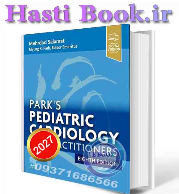 دانلود کتابPark's Pediatric Cardiology for Practitioners, 8th 2027 (ORIGINAL PDF)