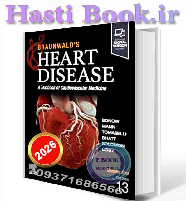 دانلود کتاب Braunwald’s Heart Disease, 2 Vol Set, 13th Edition 2026(PDF)