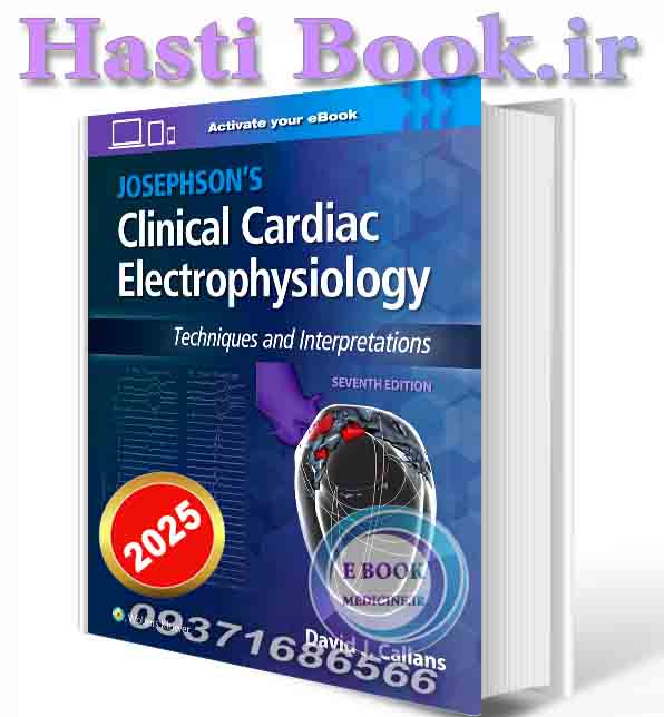 دانلود کتاب Josephson's Clinical Cardiac Electrophysiology: Techniques and Interpretations Seventh Edition  2025(Converted PDF+ epub)
