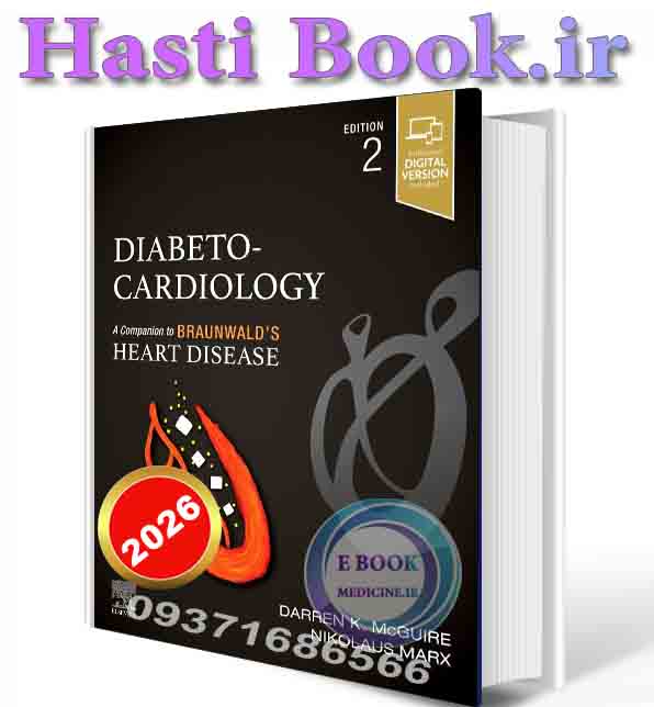 دانلود کتاب Diabeto-Cardiology: A Companion to Braunwald’s Heart Disease 2026 (ORIGINAL PDF)