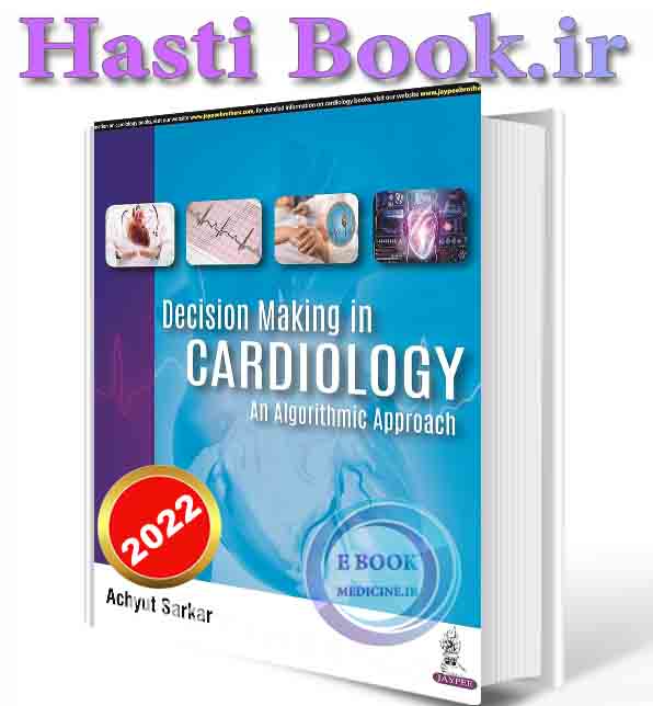 دانلود کتابDecision Making in Cardiology: An Algorithmic Approach 2022 ( PDF)