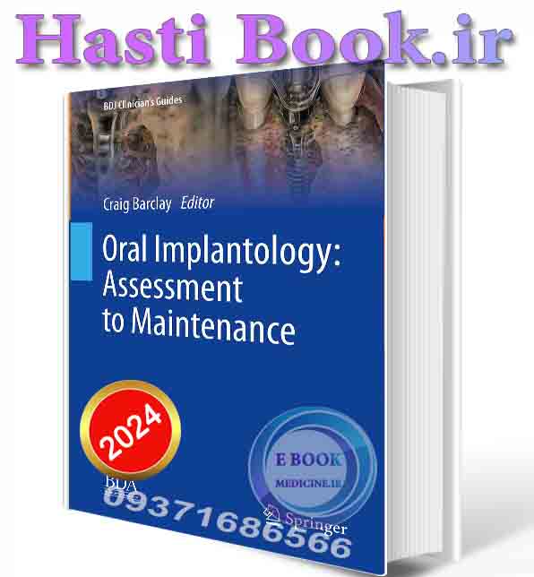 دانلود کتاب Oral Implantology: Assessment to Maintenance (BDJ Clinician’s Guides) 2025 (ORIGINAL PDF)