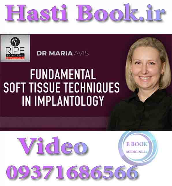 فیلم Fundamental Soft Tissue Techniques in Implantology - Maria Avis video (2)