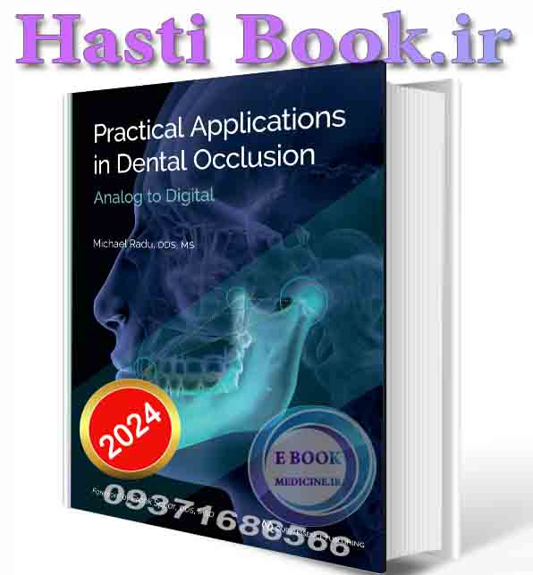 دانلود کتاب Practical Applications in Dental Occlusion: Analog to Digital 2024 (ORIGINAL PDF)