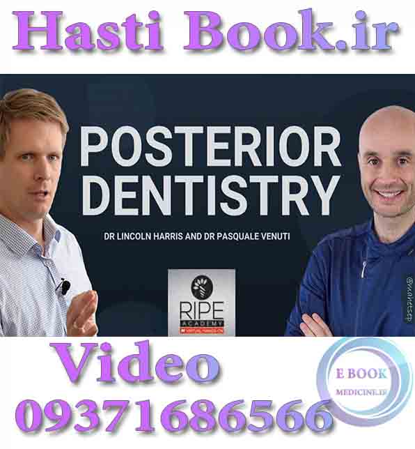 دانلودفیلم RipeGlobal Posterior Dentistry - Lincoln Harris, Pasquale Venuti (video) .
