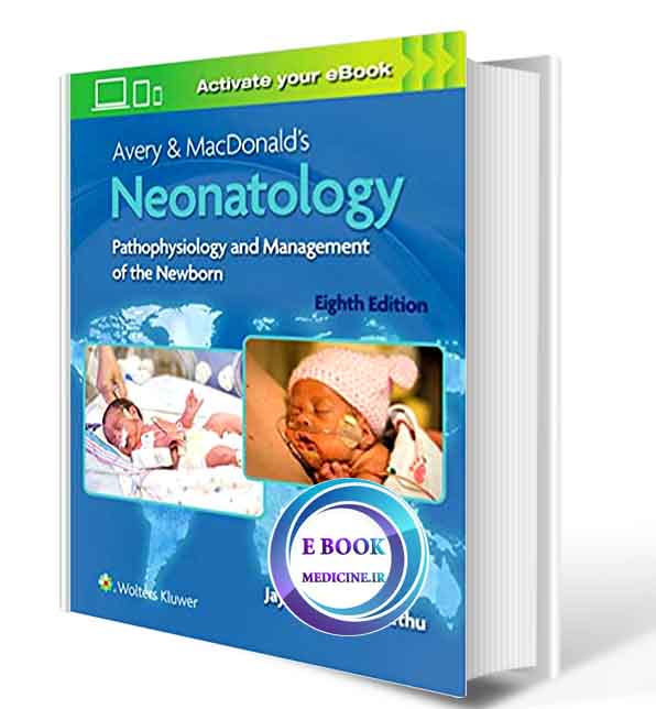 دانلود کتاب Avery & MacDonald's Neonatology: Pathophysiology and Management of the Newborn  2021 (  PDF)