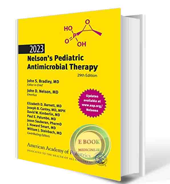 دانلود کتاب Nelson’s Pediatric Antimicrobial Therapy Twenty-ninth Edition 2023 (ORIGINAL PDF)