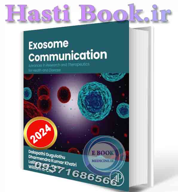 دانلود کتاب Exosome Communication: Advances in Research and Therapeutics for Health and Disease 1st Edition 2024  (ORIGINAL PDF) (2)